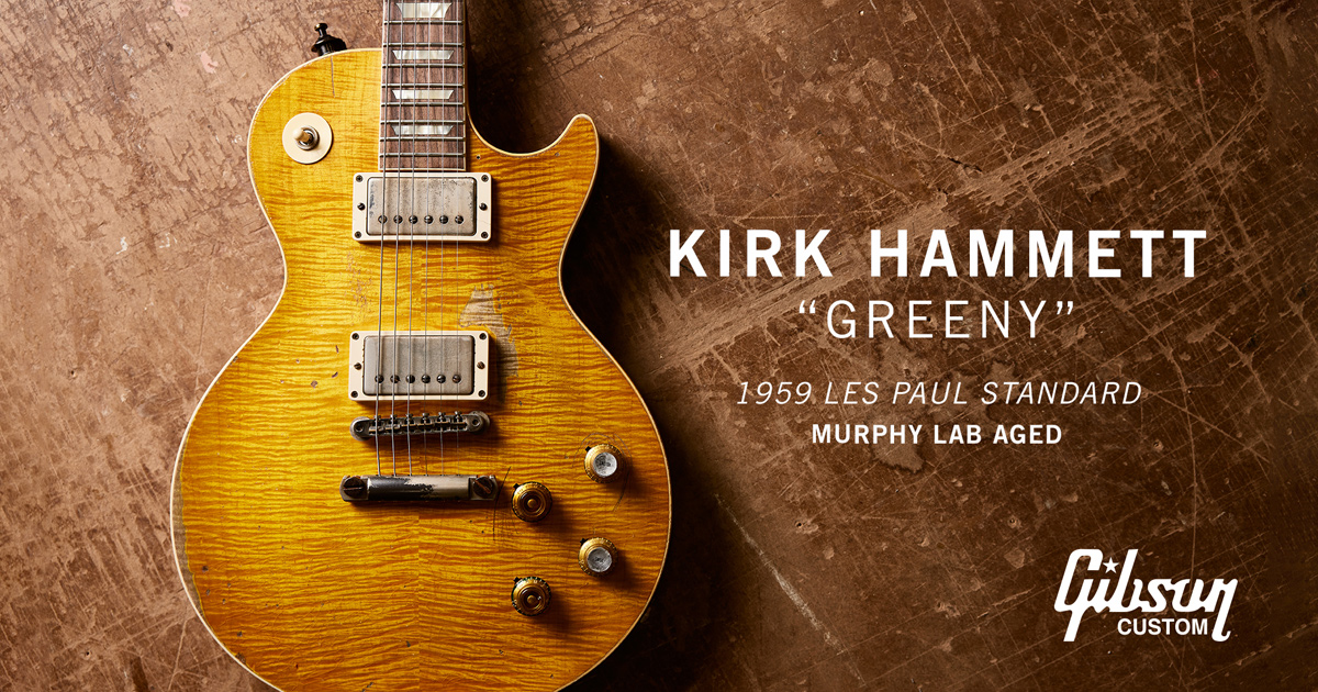 Gibson Kirk Hammett 