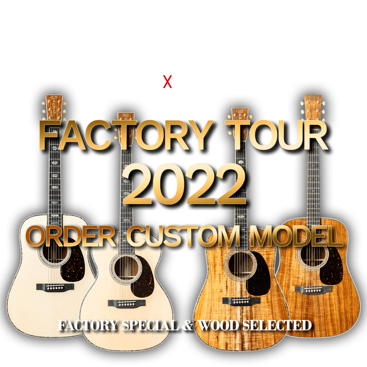 Martin Factory Tour 2022 Order Custom Models