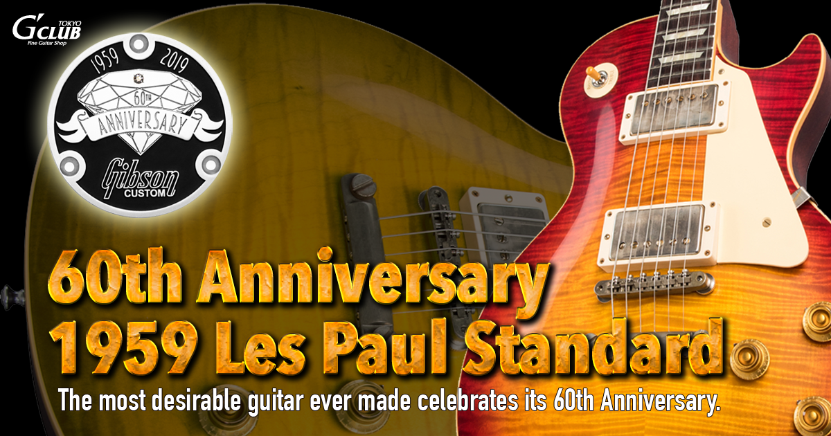 Gibson 60th Anniversary 1959 Les Paul Standard G Club Tokyo